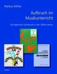 Cover: 9783932581953 | Aufbruch im Musikunterricht | Markus Köhler | Taschenbuch | Paperback