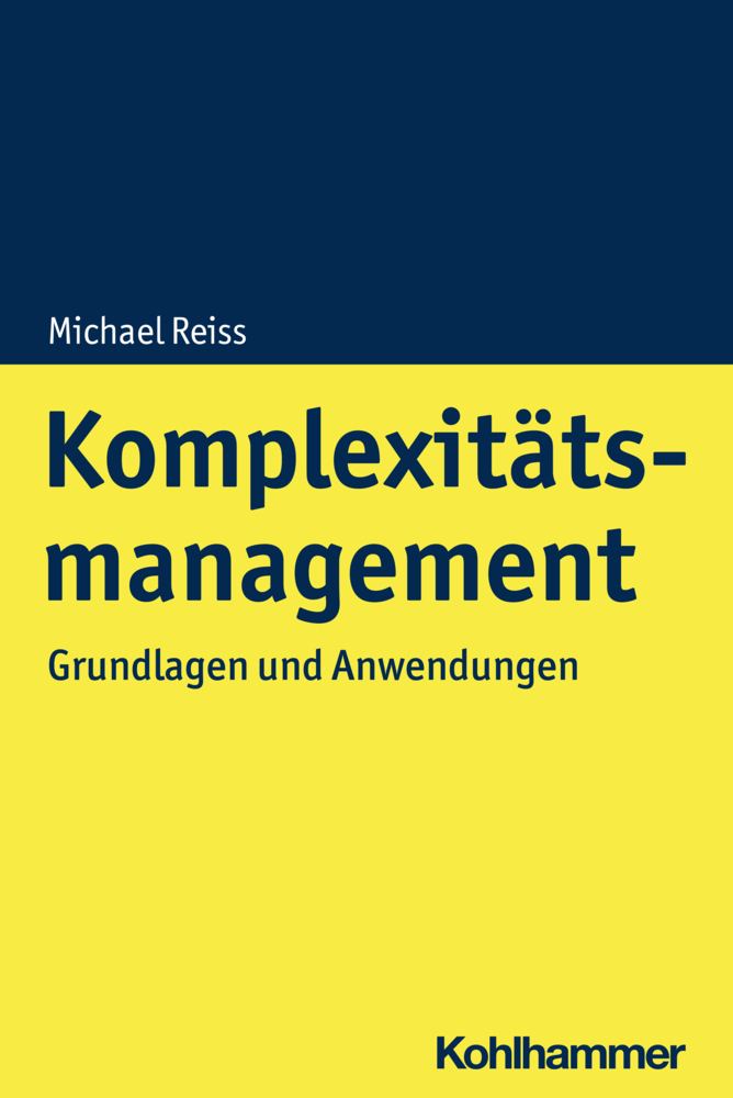 Cover: 9783170355934 | Komplexitätsmanagement | Grundlagen und Anwendungen | Michael Reiß