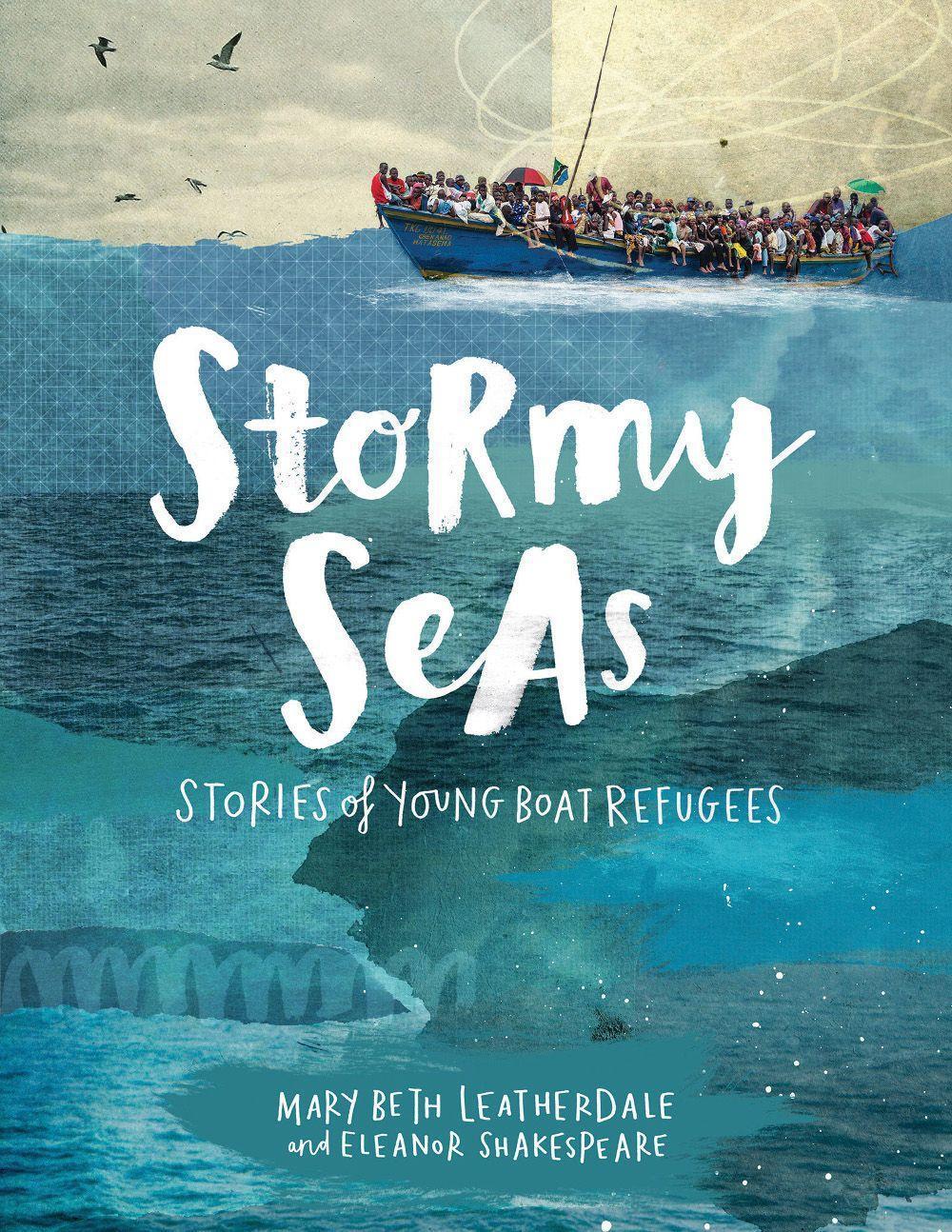 Cover: 9781554518951 | Stormy Seas | Stories of Young Boat Refugees | Mary Beth Leatherdale