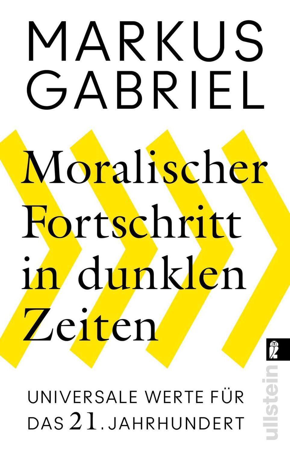 Cover: 9783548065090 | Moralischer Fortschritt in dunklen Zeiten | Markus Gabriel | Buch