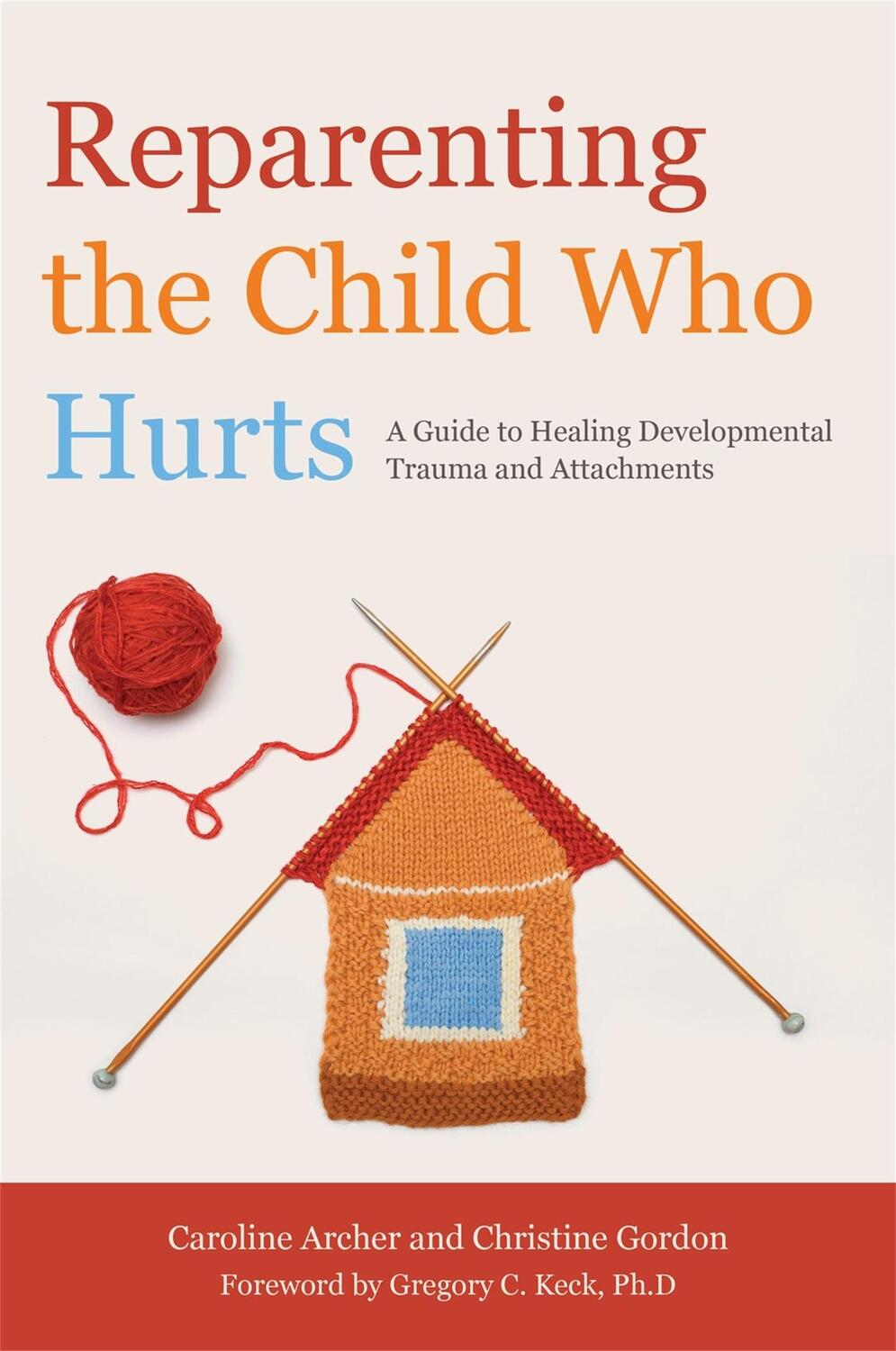 Cover: 9781849052634 | Reparenting the Child Who Hurts | Caroline Archer (u. a.) | Buch