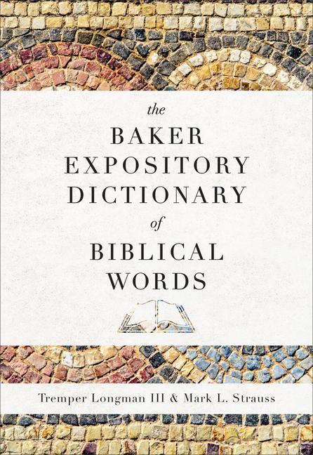 Cover: 9780801019333 | The Baker Expository Dictionary of Biblical Words | Longman (u. a.)