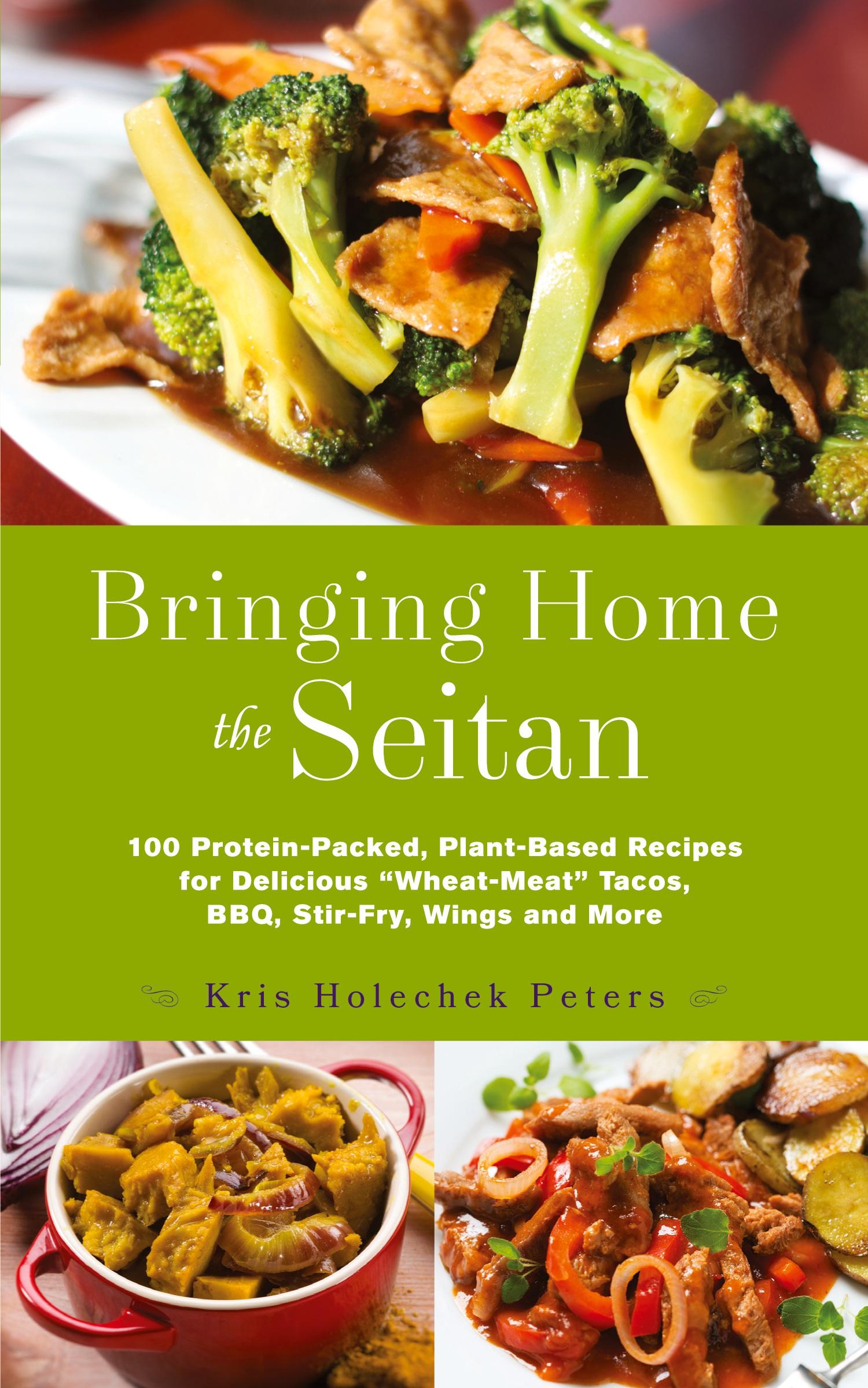 Cover: 9781612436081 | Bringing Home the Seitan | Kris Holechek Peters | Taschenbuch | 2016