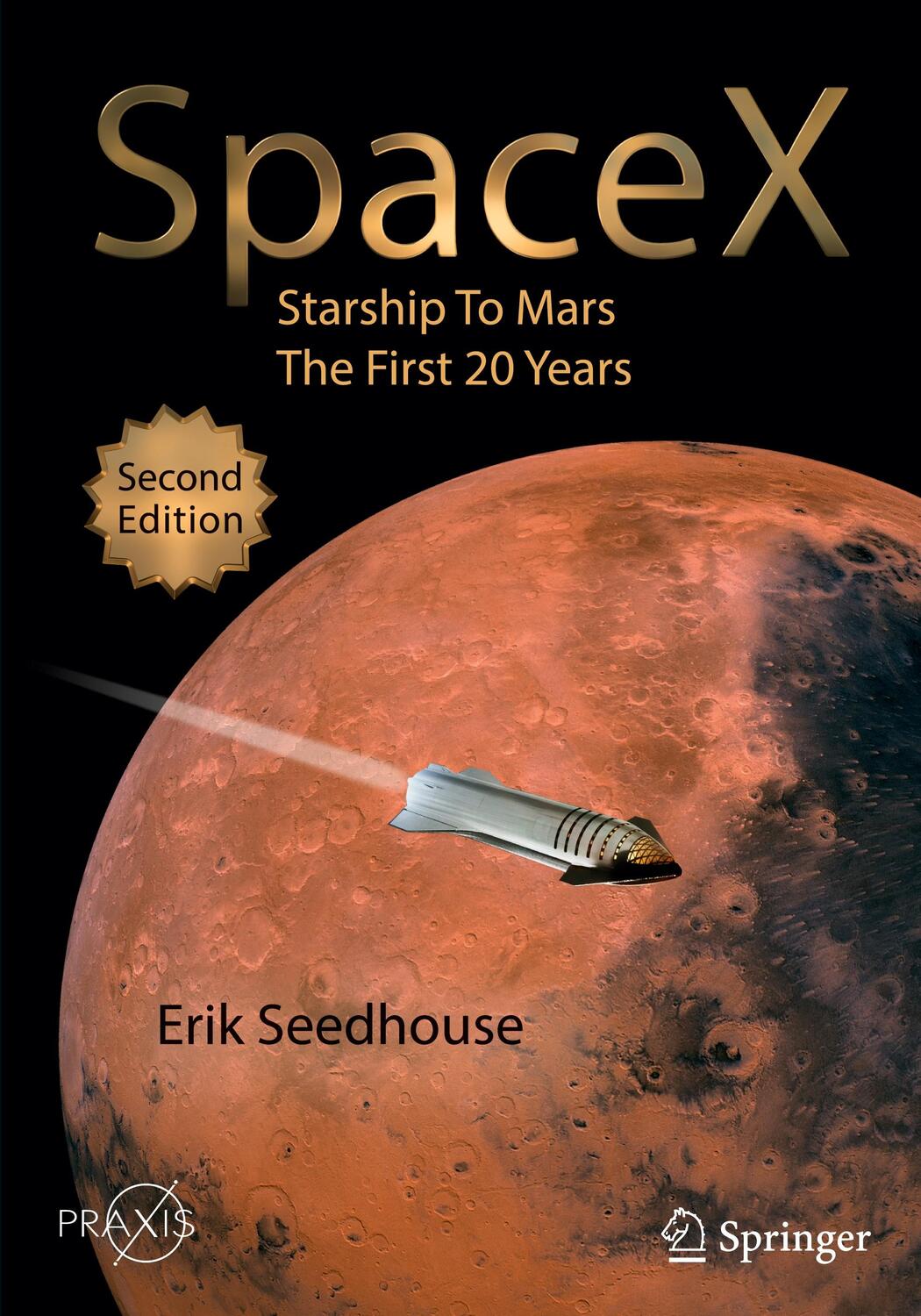 Cover: 9783030991807 | SpaceX | Starship to Mars ¿ The First 20 Years | Erik Seedhouse | Buch