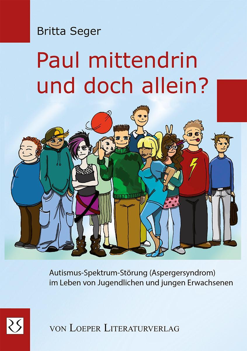 Cover: 9783860592755 | Paul mittendrin und doch allein? | Britta Seger | Taschenbuch | 2020