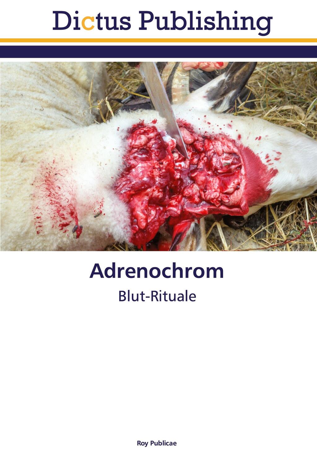 Cover: 9786137352564 | Adrenochrom | Blut-Rituale | Roy Publicae | Taschenbuch | Paperback