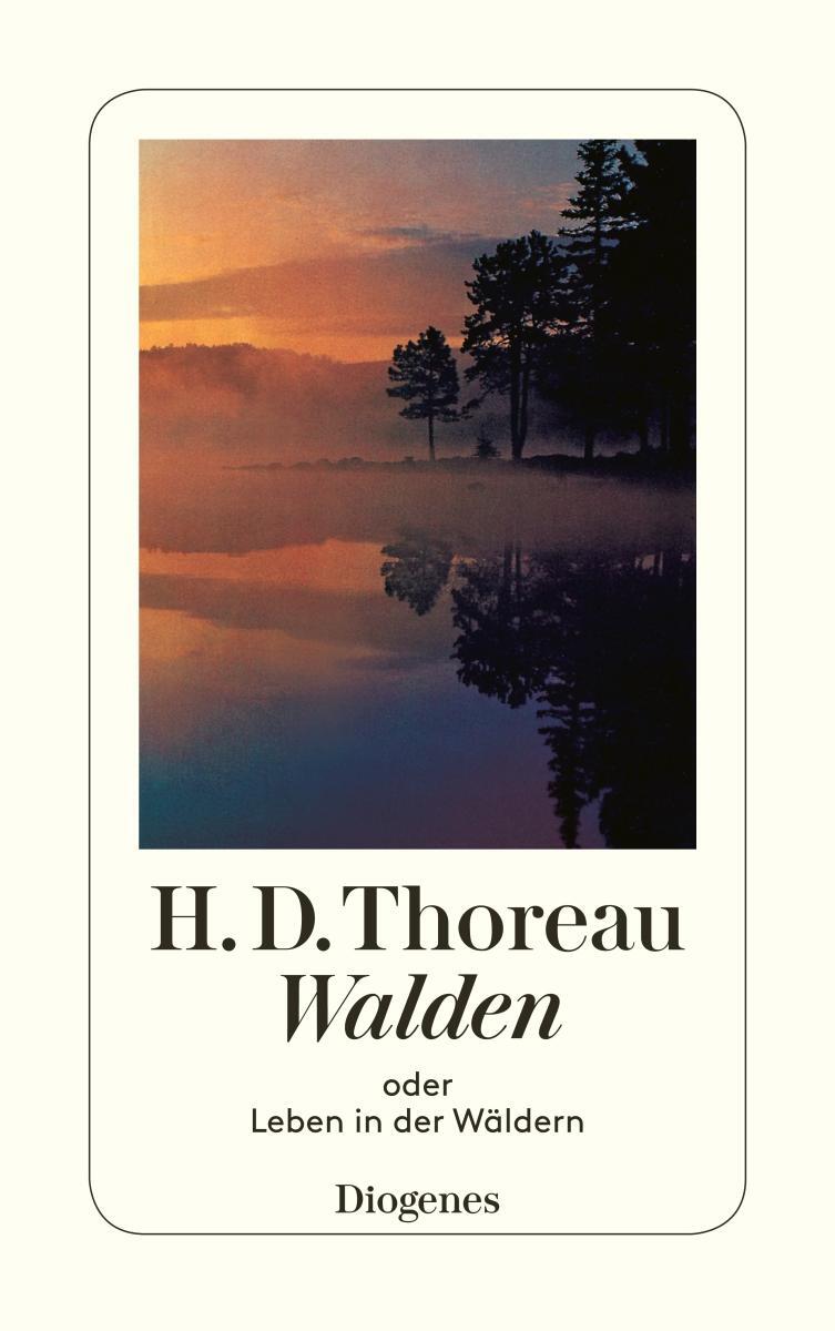 Cover: 9783257200195 | Walden | oder Leben in den Wäldern | Henry David Thoreau | Taschenbuch