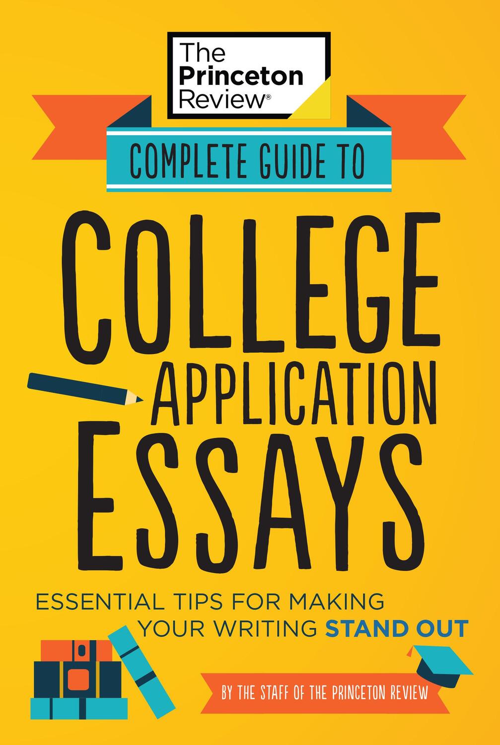 Cover: 9780525570172 | Complete Guide to College Application Essays | Princeton Review | Buch