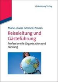 Cover: 9783486712155 | Reiseleitung und Gästeführung | Marie-Louise Schmeer-Sturm | Buch