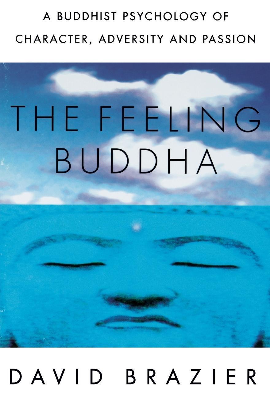 Cover: 9780312295097 | The Feeling Buddha | David Brazier | Taschenbuch | Paperback | 2002