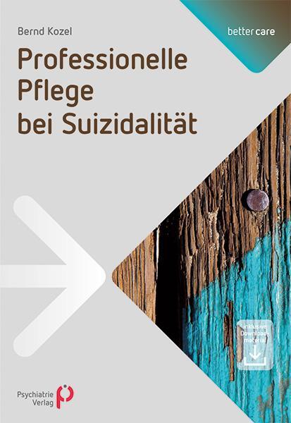 Cover: 9783884145784 | Professionelle Pflege bei Suizidalität | Bernd Kozel | Taschenbuch