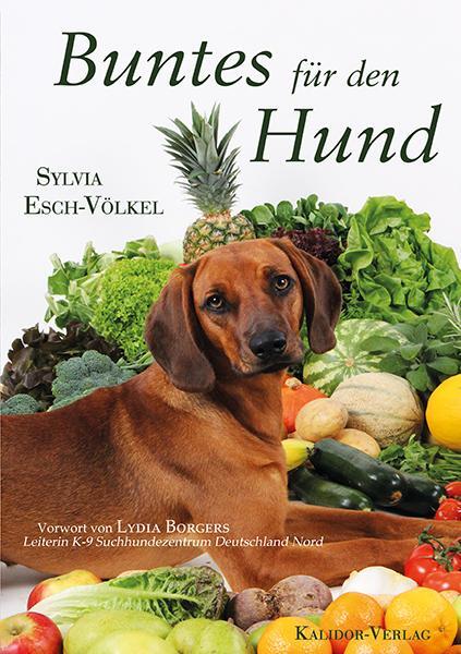Cover: 9783937817156 | Buntes für den Hund | Sylvia Esch-Völkel | Taschenbuch | Deutsch