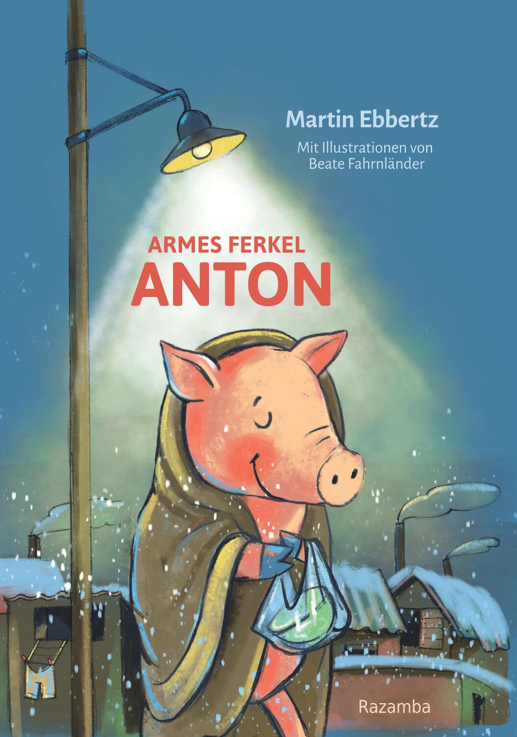 Cover: 9783941725607 | Armes Ferkel Anton | Martin Ebbertz | Buch | Deutsch | 2020 | Razamba