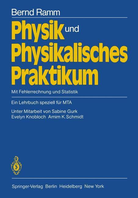 Cover: 9783540112457 | Physik und Physikalisches Praktikum | Bernd Ramm | Taschenbuch | 1982