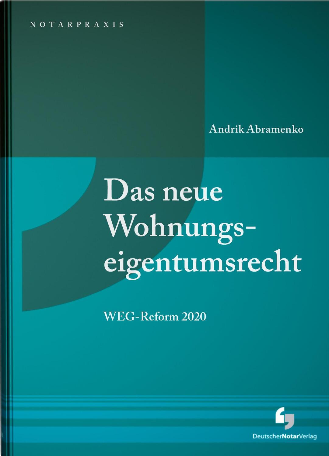 Cover: 9783956462290 | Das neue Wohnungseigentumsrecht | WEG-Reform 2020 | Andrik Abramenko