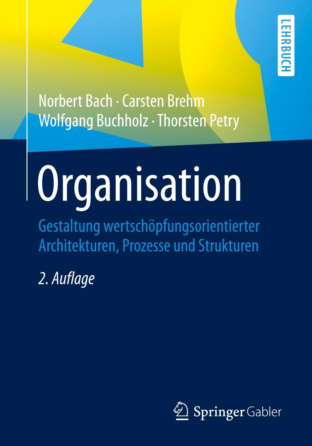 Cover: 9783658171681 | Organisation | Norbert Bach (u. a.) | Taschenbuch | Deutsch | 2017