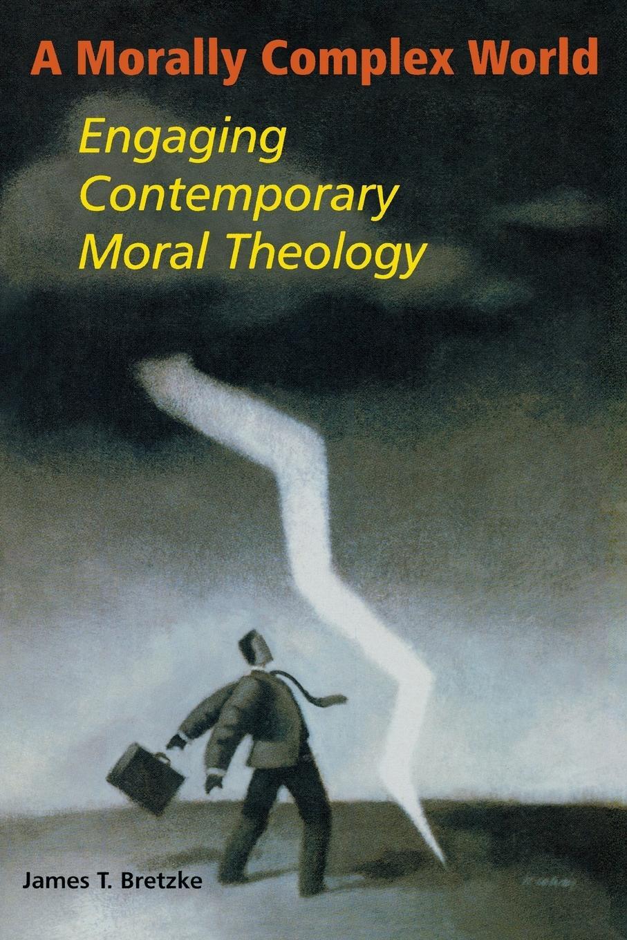 Cover: 9780814651582 | A Morally Complex World | Engaging Contemporary Moral Theology | Buch