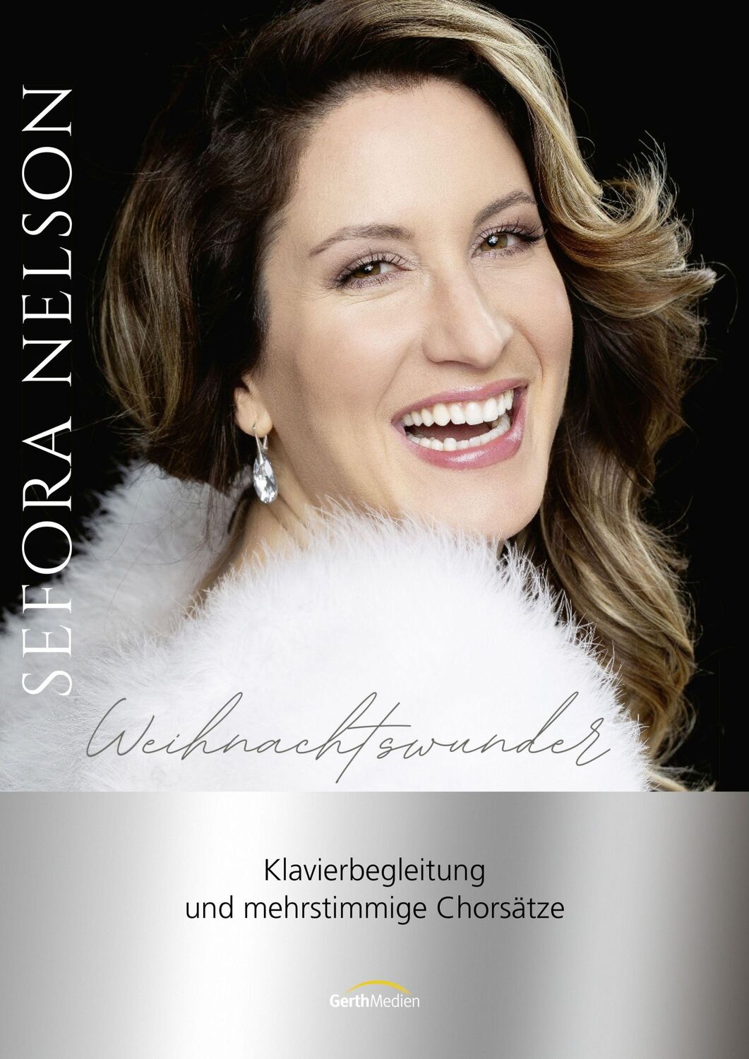 Cover: 9783896155627 | Weihnachtswunder | Klavierbegleitung zum Album | Sefora Nelson | Buch