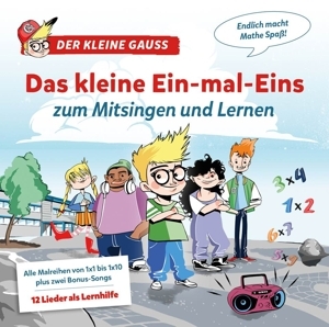 Cover: 4260075873138 | Das kleine Ein-mal-Eins zum Mitsingen und Lernen, 1 Audio-CD | Gauss