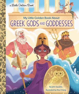 Cover: 9780593427392 | My Little Golden Book about Greek Gods and Goddesses | John Sazaklis