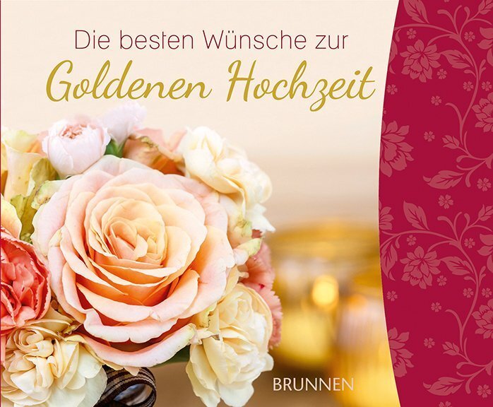 Cover: 9783765530821 | Die besten Wünsche zur Goldenen Hochzeit | Irmtraut Fröse-Schreer