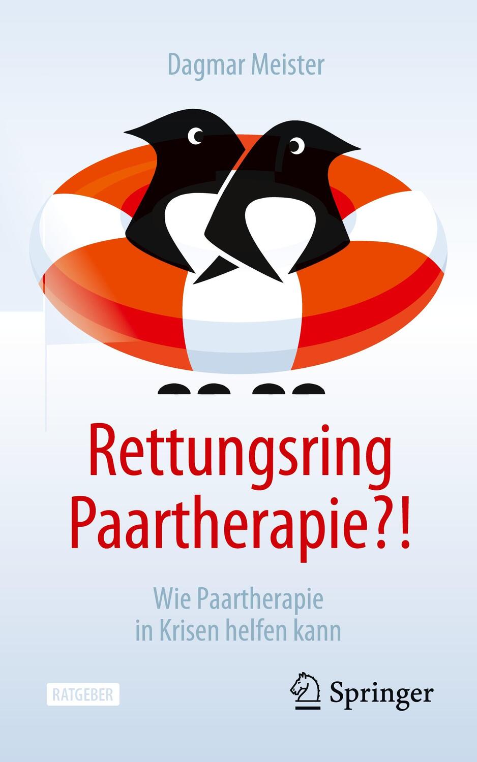 Cover: 9783662672785 | Rettungsring Paartherapie?! | Wie Paartherapie in Krisen helfen kann