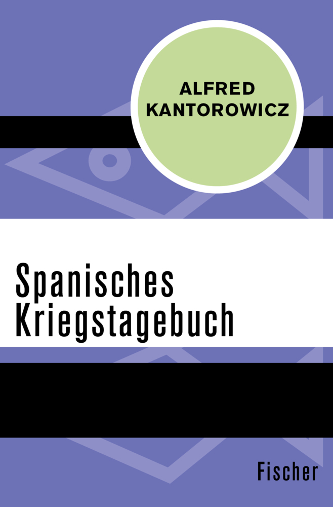 Cover: 9783596312092 | Spanisches Kriegstagebuch | Alfred Kantorowicz | Taschenbuch | 474 S.