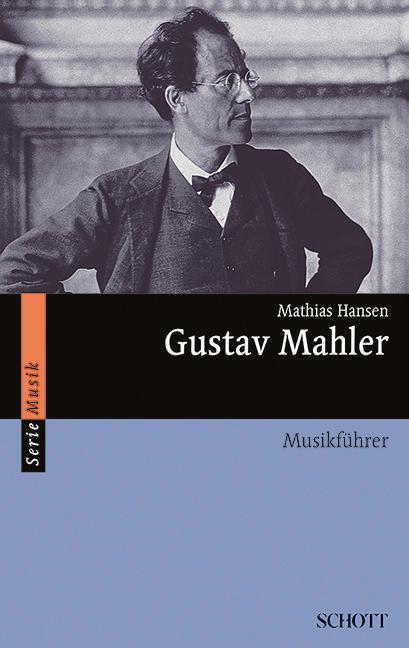 Cover: 9783795780807 | Gustav Mahler | Musikführer | Mathias Hansen | Taschenbuch | Deutsch