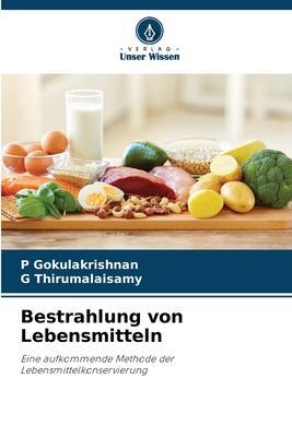 Cover: 9786205553114 | Bestrahlung von Lebensmitteln | P. Gokulakrishnan (u. a.) | Buch