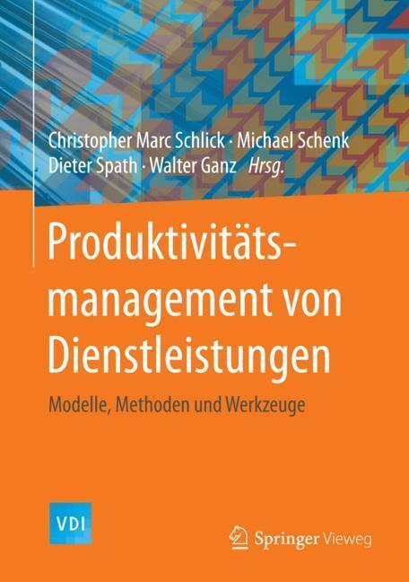 Cover: 9783642450709 | Produktivitätsmanagement von Dienstleistungen | Schlick (u. a.) | Buch