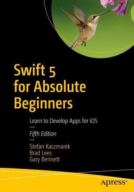 Cover: 9781484248676 | Swift 5 for Absolute Beginners | Learn to Develop Apps for iOS | Buch