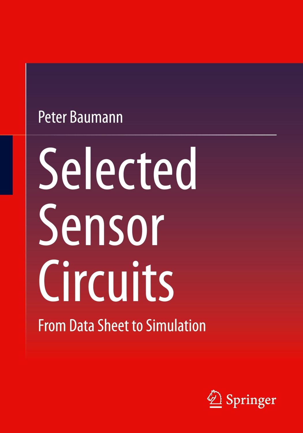 Cover: 9783658382117 | Selected Sensor Circuits | From Data Sheet to Simulation | Baumann