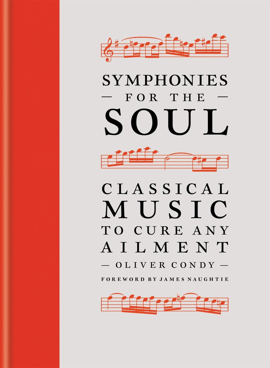 Cover: 9781788403184 | Symphonies for the Soul | Classical music to cure any ailment | Condy