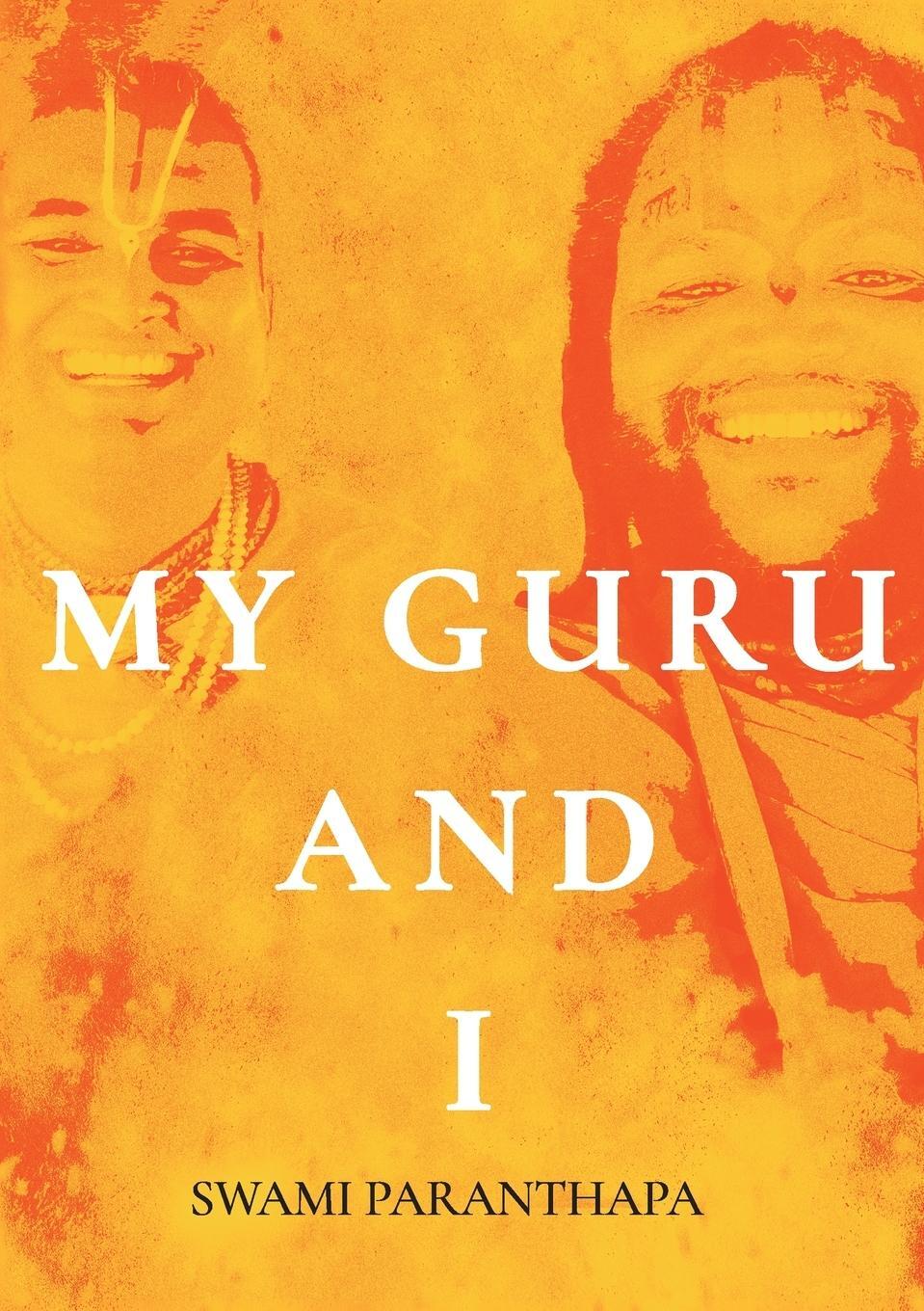 Cover: 9780639787466 | My Guru &amp; I | Swami Paranthapa | Taschenbuch | Paperback | Englisch