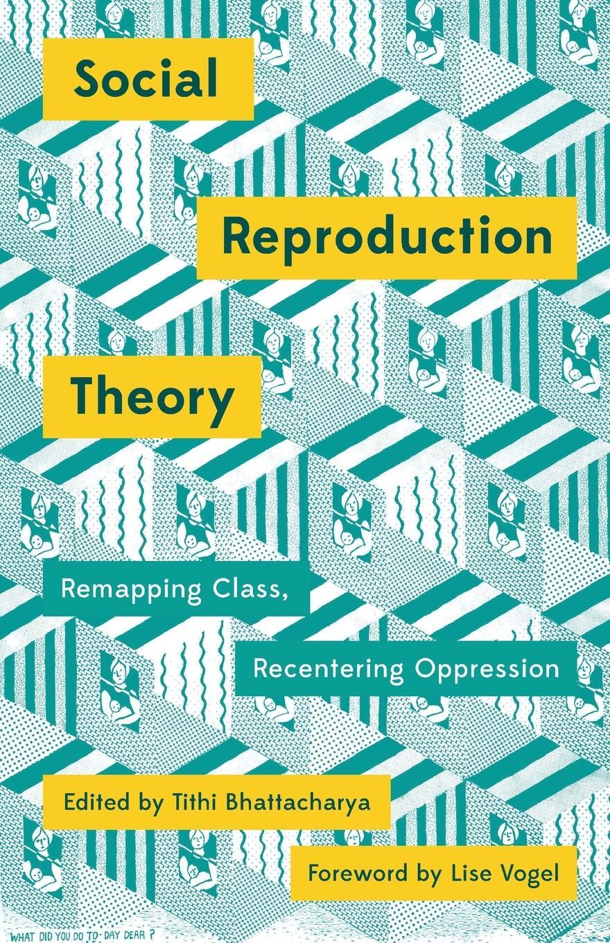 Cover: 9780745399881 | Social Reproduction Theory | Remapping Class, Recentering Oppression