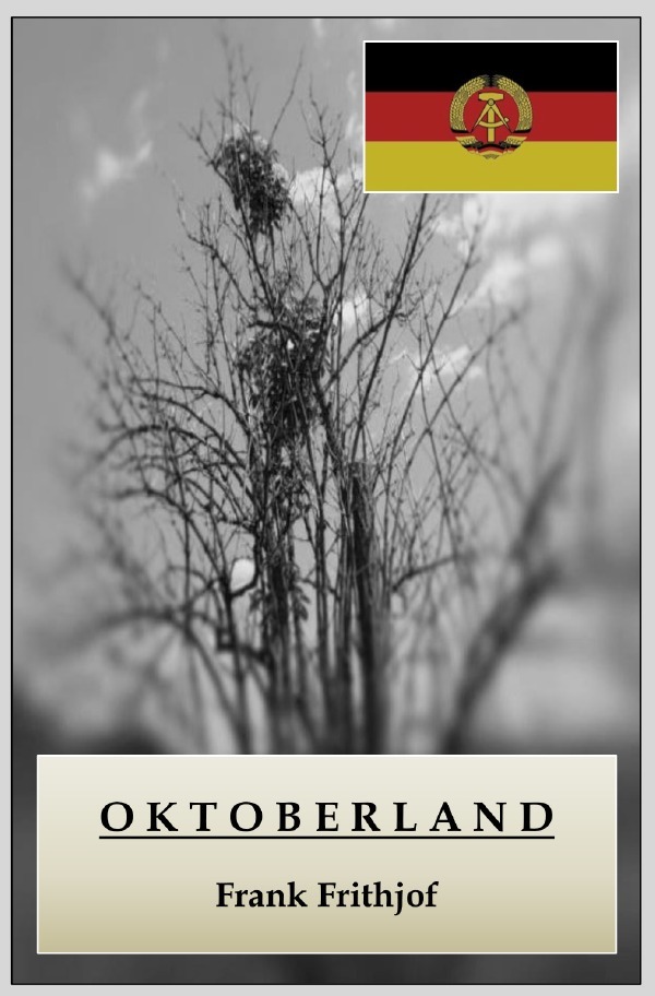 Cover: 9783748569664 | Oktoberland | Frank Frithjof | Taschenbuch | 284 S. | Deutsch | 2019