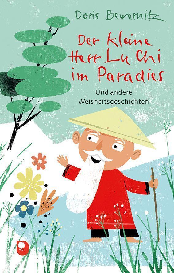 Cover: 9783869179131 | Der kleine Herr Lu Chi im Paradies | Und andere Weisheitsgeschichten