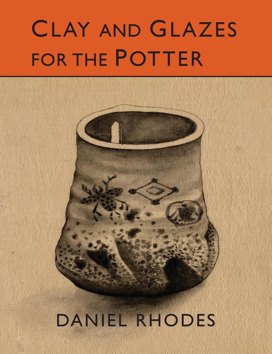 Cover: 9781614277996 | Clay and Glazes for the Potter | Daniel Rhodes | Taschenbuch | 2015