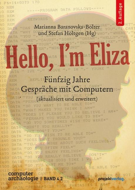 Cover: 9783897335882 | Hello, I'm Eliza | Fünfzig Jahre Gespräche mit Computern | Taschenbuch
