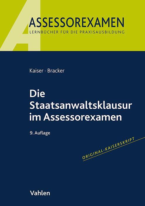 Cover: 9783800674169 | Die Staatsanwaltsklausur im Assessorexamen | Horst Kaiser (u. a.)