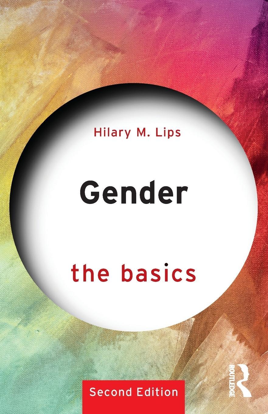 Cover: 9781138036895 | Gender: The Basics | 2nd edition | Hilary M. Lips | Taschenbuch | 2018