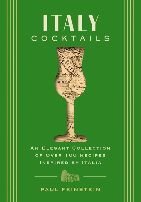 Cover: 9781646434480 | Italy Cocktails | Paul Feinstein | Buch | City Cocktails | Englisch