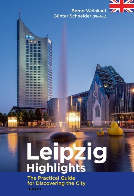 Cover: 9783897739314 | Leipzig Highlights | The Practical Guide for Discovering the City