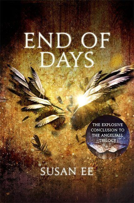 Cover: 9781444778557 | End of Days | Penryn and the End of Days Book Three | Susan Ee | Buch