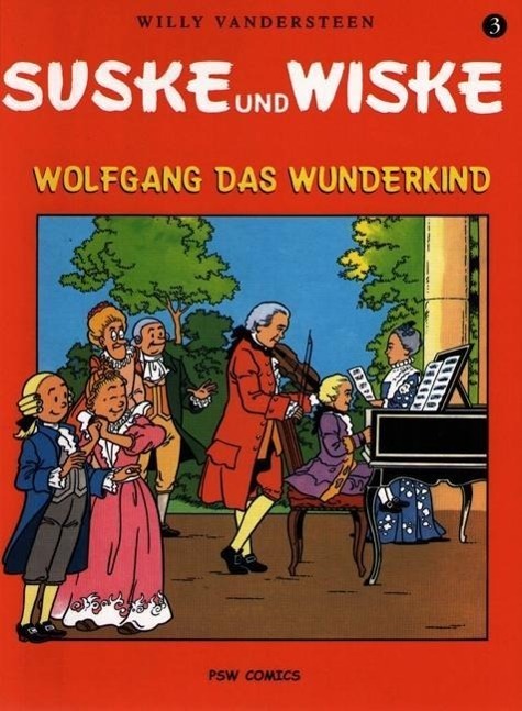 Cover: 9783899081671 | Wolfgang das Wunderkind | Suske und Wiske 3 | Paul Geerts | Buch