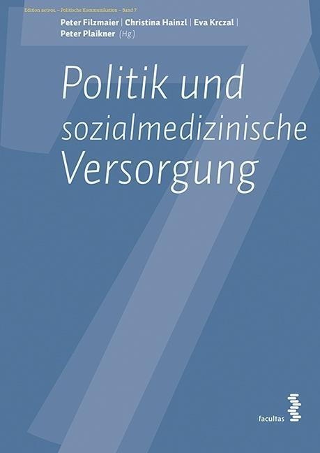 Cover: 9783708917184 | Politik und sozialmedizinische Versorgung | Taschenbuch | 184 S.
