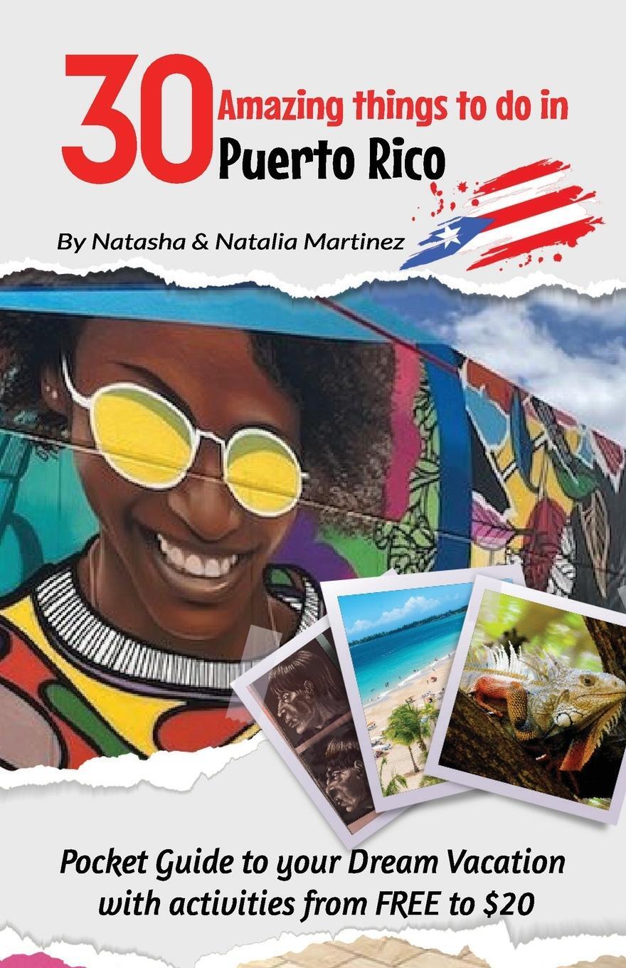 Cover: 9798987859001 | 30 Amazing things to do in Puerto Rico | Natasha Martinez (u. a.)