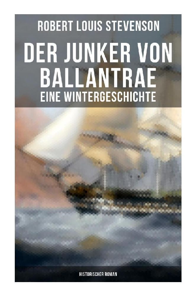 Cover: 9788027254903 | Der Junker von Ballantrae: Eine Wintergeschichte (Historischer Roman)