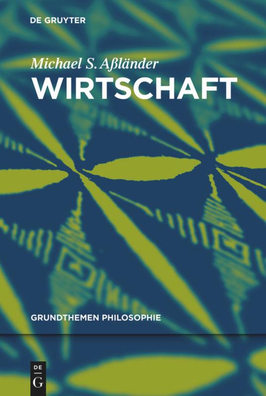 Cover: 9783110306200 | Wirtschaft | Michael S. Aßländer | Buch | VI | Deutsch | 2013