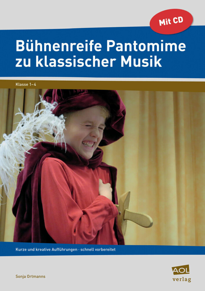 Cover: 9783403102854 | Bühnenreife Pantomime zu klassischer Musik, m. 1 CD-ROM | Ortmanns